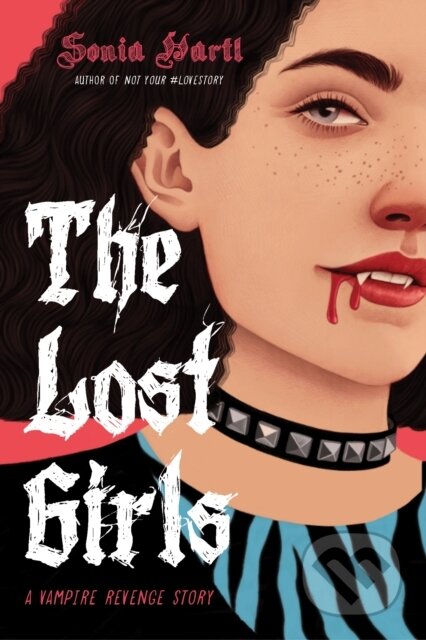 Kniha: The Lost Girls: A Vampire Revenge Story (Sonia Hartl)