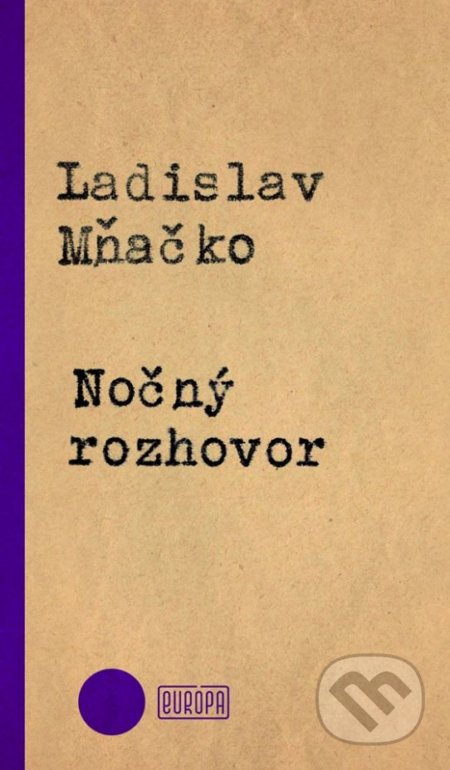 Nočný rozhovor - Ladislav Mňačko, 2017