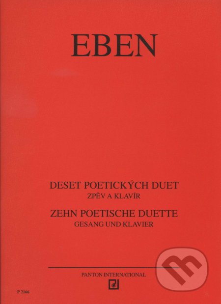 Deset poetických duet - Petr Eben, SCHOTT MUSIC PANTON s.r.o., 2001