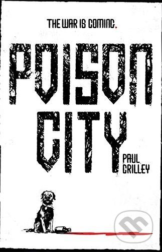 Poison City - Paul Crilley, Hodder and Stoughton, 2017