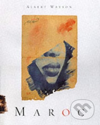 Albert Watson: Morocco - Albert Watson, Rizzoli Universe, 1998