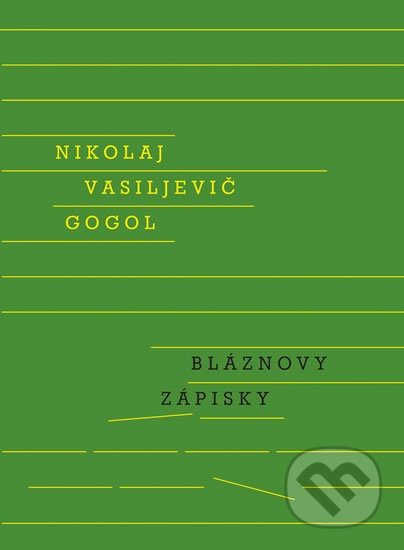 Bláznovy zápisky - Nikolaj Vasiljevič Gogol, Odeon CZ, 2017
