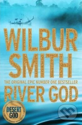 River God - Wilbur Smith, Pan Macmillan, 2015