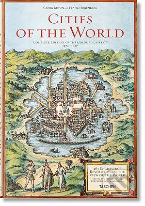 Kniha: Braun/Hogenberg. Cities of the World (Rem Koolhaas a Stephan Füssel). Taschen, 2017