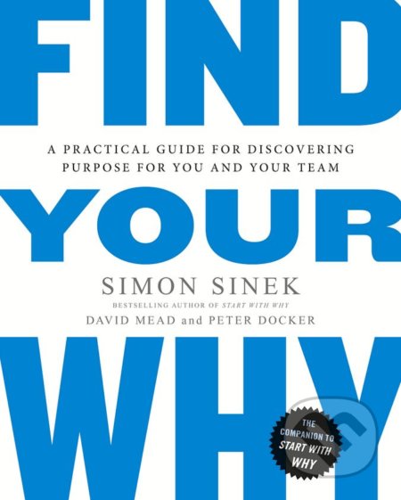 Find Your Why - Simon Sinek, Portfolio, 2017