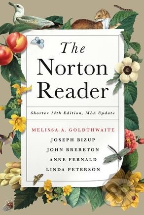 The Norton Reader - Melissa Goldthwaite a kol., W. W. Norton & Company, 2016