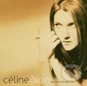 DION, CELINE: ON NE CHANGE PAS - Céline Dion, , 2005