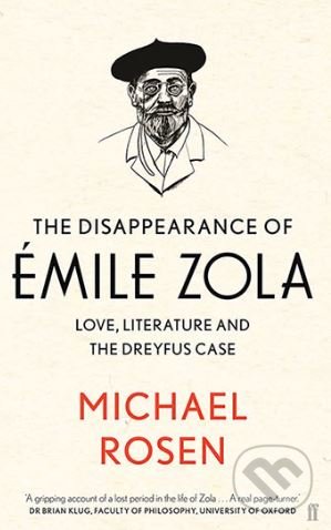 The Disappearance of Emile Zola - Michael Rosen, Faber and Faber, 2017