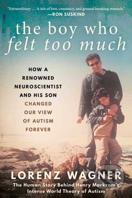 Kniha: The Boy Who Felt Too Much (Mr. Lorenz Wagner)
