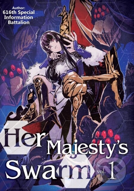 Kniha: Her Majesty's Swarm: Volume 1 (Autorský kolektív). , 2021