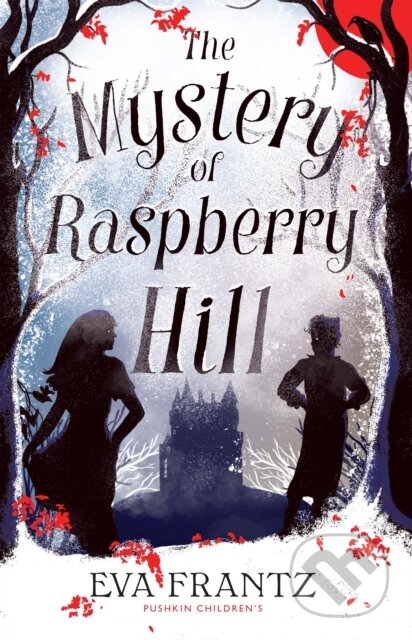 Kniha: The Mystery of Raspberry Hill (Eva Frantz)