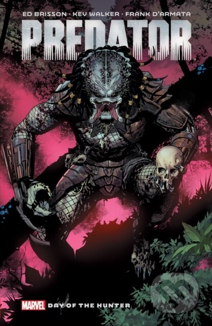 Kniha: Predator By Ed Brisson Vol. 1: Day of The Hunter (Ed Brisson)
