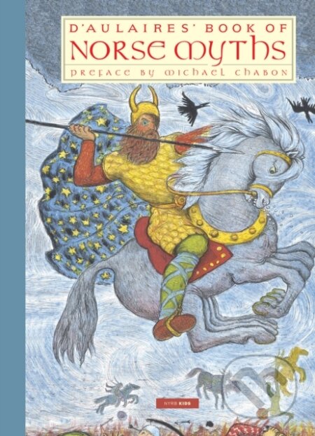 Kniha: D'Aulaires' Book of Norse Myths (Edgar Parin d'Aulaire a Ingri d'Aulaire)
