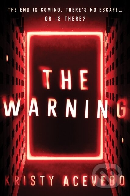 Kniha: The Warning (Kristy Acevedo)