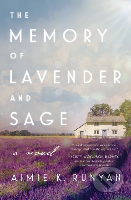 Kniha: The Memory of Lavender and Sage (Aimie K. Runyan)