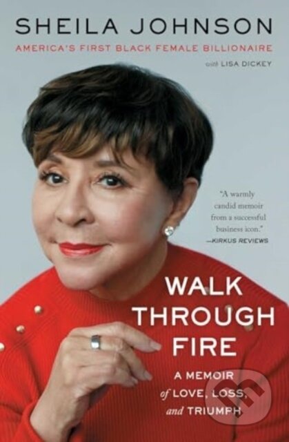 Walk Through Fire (A Memoir of Love, Loss, and Triumph) - kniha z kategorie Motivace a seberozvoj