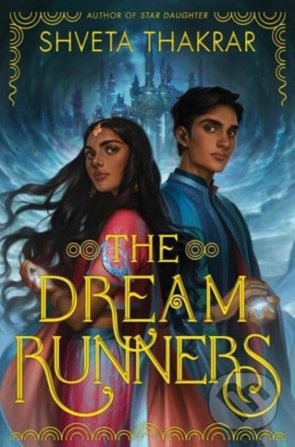 Kniha: The Dream Runners (Thakrar Shveta)