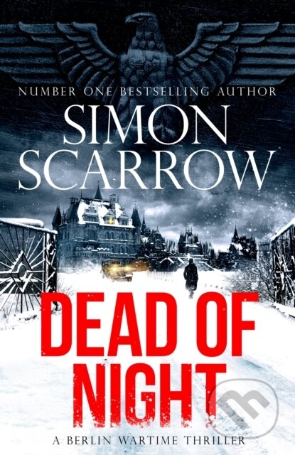 Dead of Night (The chilling new World War 2 Berlin thriller from the bestselling author) - kniha z kategorie Společenská beletrie