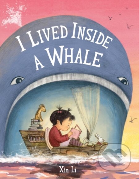 Kniha: I Lived Inside a Whale (Xin Li)