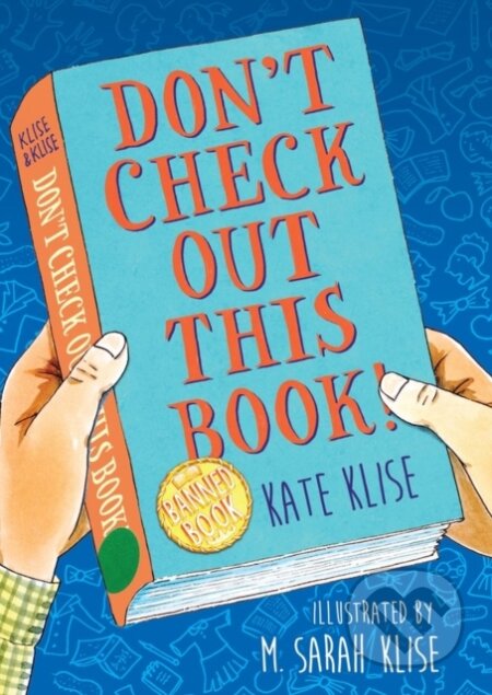 Kniha: Don't Check Out This Book! (Klise Kate)