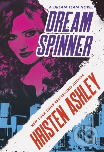 Dream Spinner - Kristen Ashley - kniha z kategorie Romantika