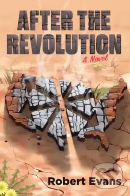 Kniha: After the Revolution (Robert Evans). , 2022