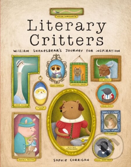 Kniha: Literary Critters (Corrigan Sophie)