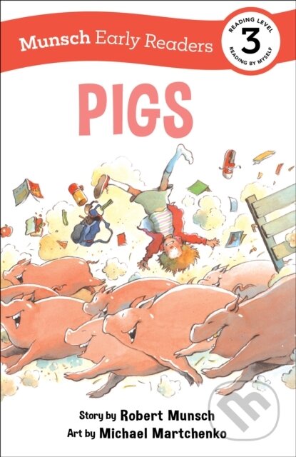 Kniha: Pigs Early Reader (Robert Munsch)