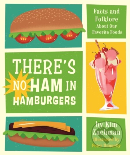 Kniha: There's No Ham in Hamburgers (Kim Zachman)