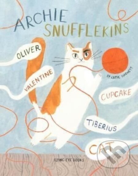 Kniha: Archie Snufflekins Oliver Valentine Cupcake Tiberius Cat (Katie Harnett)