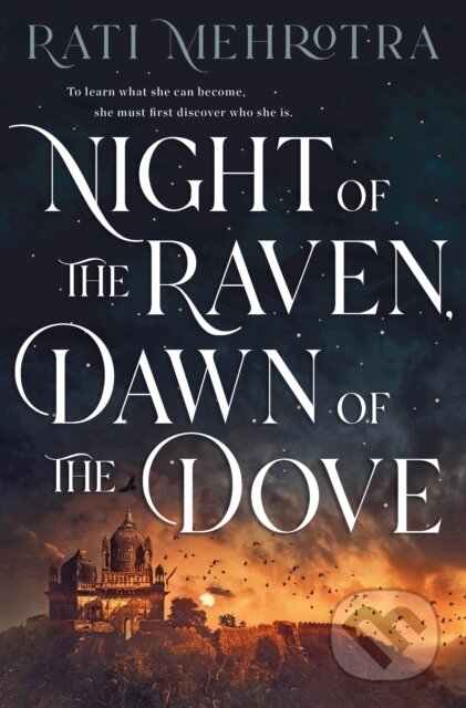 Kniha: Night of the Raven, Dawn of the Dove (Rati Mehrotra)