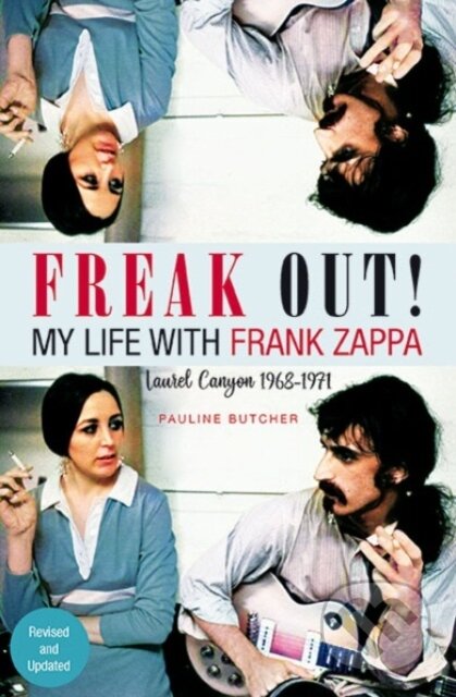 Kniha: Freak Out! My Life with Frank Zappa (Pauline Butcher)