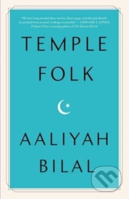 Temple Folk - Aaliyah Bilal