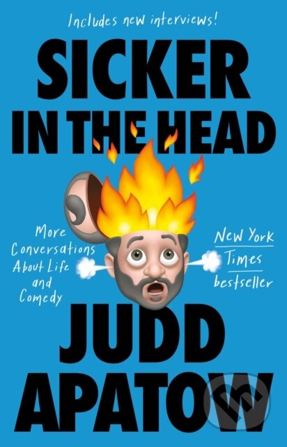 Kniha: Sicker in the Head (Judd Apatow). , 2023