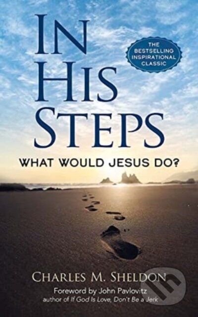 Kniha In His Steps: What Would Jesus Do?