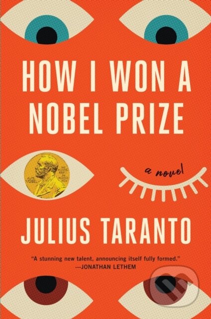Kniha: How I Won a Nobel Prize : A Novel (Julius Taranto)