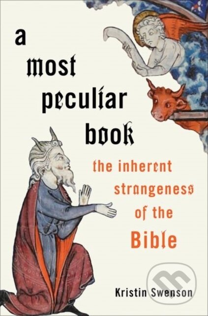A Most Peculiar Book (The Inherent Strangeness of the Bible) - kniha z kategorie Filozofie