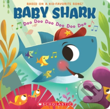 Kniha: Baby Shark: Doo Doo Doo Doo Doo Doo (John John Bajet)