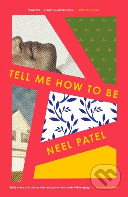 Tell Me How to Be (A Novel) - Neel Patel - kniha z kategorie Romantika