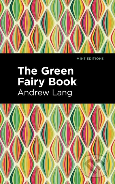 Kniha: The Green Fairy Book (Andrew Lang)