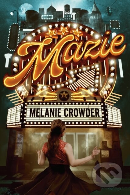 Kniha: Mazie (Melanie Crowder)