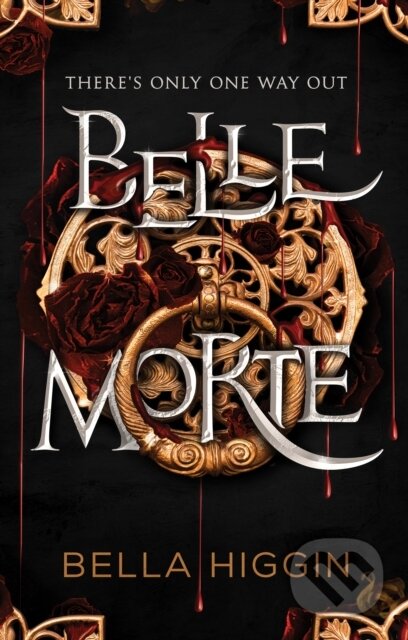 Kniha: Belle Morte (Bella Higgin)
