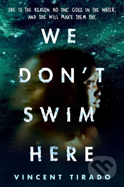 Kniha: We Don't Swim Here (Vincent Tirado). , 2023
