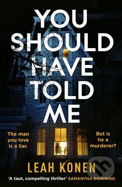 You Should Have Told Me (The gripping new psychological thriller that will hook you from the first page) - kniha z kategorie Detektivky, thrillery a…