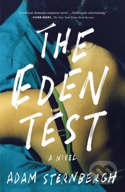 Kniha: The Eden Test (Adam Sternbergh)