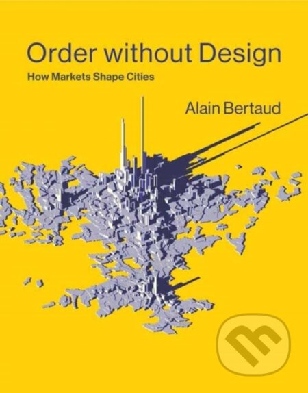Kniha: Order without Design (Alain Bertaud)