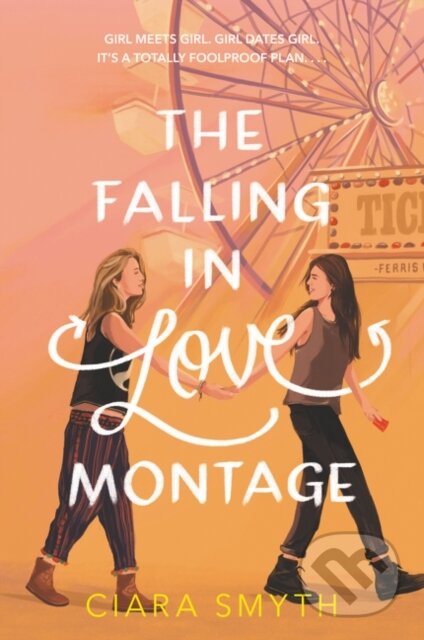 Kniha: Falling in Love Montage, The (Ciara Smyth)