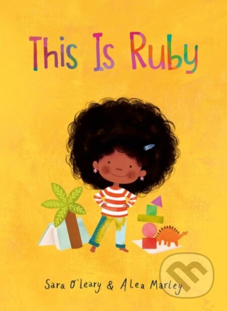 Kniha: This Is Ruby (Alea Marley a Sara O'leary)