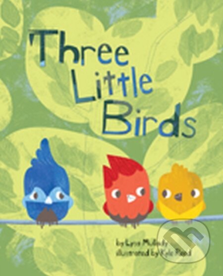 Kniha: Three Little Birds (Lysa Mullady)