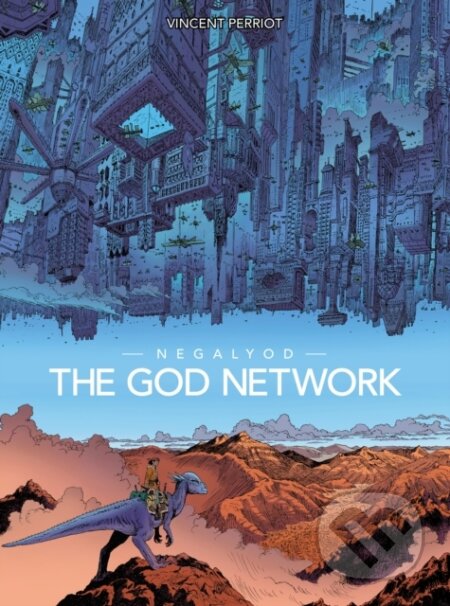 Kniha: Negalyod: The God Network (Vincent Perriot). , 2022